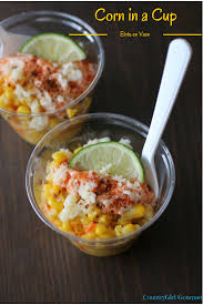 corn in a cup elote en vaso my hot southern mess recipe corn in a cup mexican food recipes recipes corn in a cup elote en vaso my hot