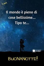 Buonanotte Amore Mio Buonanotte Citazioni Sull Amore Immagini