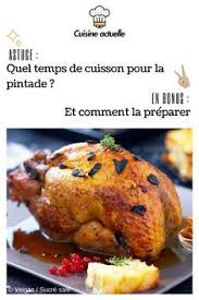 Quel Temps De Cuisson Pour La Pintade Et Comment La Preparer Cuisson Pintade Pintade Recette Recette Pintade Au Four