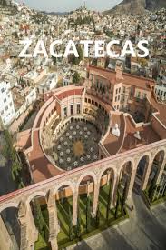 4 Dias De Visita A Zacatecas Mundo Pata De Perro Lugares Magicos De Mexico Viajes En Mexico Lugares De Vacaciones