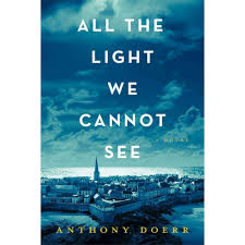 All The Light We Cannot See Hardcover By Anthony Doerr Good Books Anthony Doerr Best Books To Read