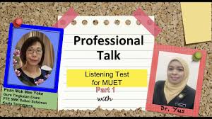 The structure of the listening test above is very agreeable. Download Listening Test For Muet Part 1