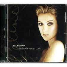 Céline dion (céline marie claudette dion, селин дион). Celine Dion Lets Talk About Love Album Cover Celine Dion Songs Age