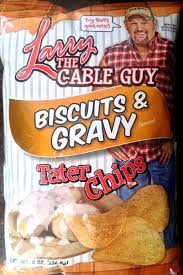 Biscuits And Gravy Meme Funny Review Larry The Cable Guy Biscuits Gravy Potato Chips Biscuits And Gravy Potato Chips Foodie Fun