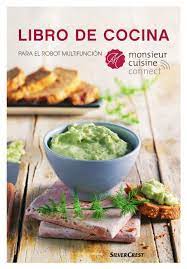 libro de cocina para el monsieur cuisine connect libro de cocina receta de quesillo robot de cocina