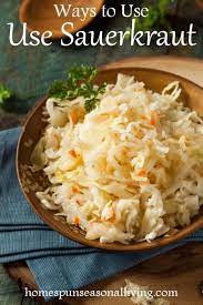 10 Ways To Use Sauerkraut Saurkraut Recipes Sourcrout Recipes Healthy Recipes