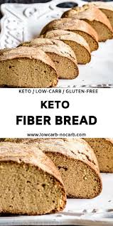 Low calorie high fiber bread recipe Keto Fiber Bread Fiber Bread Keto Friendly Bread Lowest Carb Bread Recipe