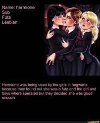 Name: hermione Sub Futa Lesbian Hermione was being used by the girls in  hogwarts because they