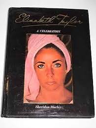 Elizabeth Taylor: Morley, Sheridan: 9781851450510: Amazon.com: Books
