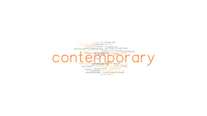 More definitions, origin and scrabble points Contemporary Synonyms And Related Words What Is Another Word For Contemporary Grammartop Com
