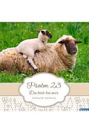 The lord is my shepherd, i shall not be in want. Psalm 23 Karl Heinz Nill U A Christliche Bucher Online Kaufen Bei Alpha Buch