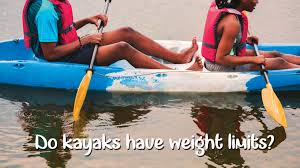 Do Kayaks Have Weight Limits Captain Mikes Kayak Rentals