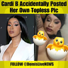 DomIsLive NEWS on X: Cardi B Accidentally Posted Her Own Topless Pic  t.coPHDujw03TN  X