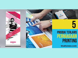 Dan anda sendiri pun tahu. 5 Produk Terlaris Perniagaan Printing Usahawan Com