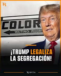 En un movimiento que ha desatado alarma entre defensores de los derechos  civiles, la administración de Donald Trump ha eliminado regulaciones clave  que prohibían la segregación en contratos federales y en políticas