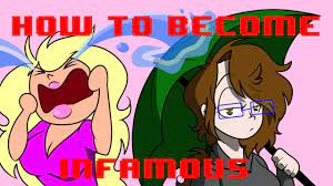 How To Become Infamous Youtube