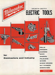 1961 Milwaukee Electric Tool Product Catalog Milwaukee Tools Tools Vintage Tools