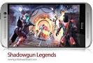 نتیجه تصویری برای [موبایل] دانلود Shadowgun Legends v0.7.0 + Mod - بازی موبایل افسانه شادوگان