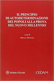 Il Principio Di Autodeterminazione Dei Popoli Alla Prova Del Nuovo Millenio Download Pdf E Epub Libri Leggende Millennio