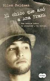El chico que amó a Ana Frank: Feldman, Ellen: 9788483651193: Amazon.com:  Books