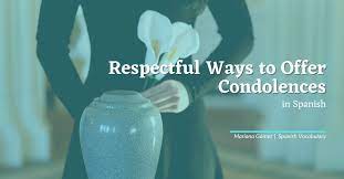 Mi más sentido pésame … my deepest condolences mis sentidas condolencias. Respectful Ways To Offer Condolences In Spanish