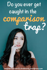 Do You Ever Get Caught In The Comparison Trap Melanie Redd
