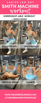 See more ideas about leg day workouts, leg workout, workout. Full Leg Workout For Women 6 Best Smith Machine Exercises Video Demo Megan Seelinger Coaching
