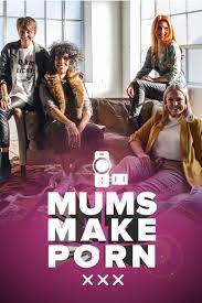 Mums Make Porn (TV Series 2019-2019) - Posters — The Movie Database (TMDB)