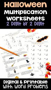 Halloween 2 Digit Multiplication Worksheets With Digital Printable Options Word Problems In 2020 Word Problems Halloween Math Differentiation Math