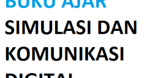 Simulasi dan komunikasi digital kelas x semester 1 brainly. Download Buku Simulasi Dan Komunikasi Digital Simkomdig Smk Kelas X Semester 1 Kita Informatika