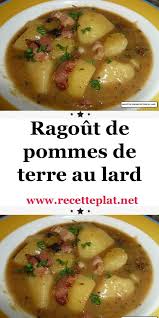 Ragout De Pommes De Terre Au Lard En 2020 Recettes De Cuisine Recette Cuisine Facile Cuisine