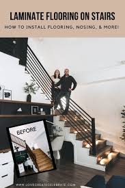 Have you ever considered having a laminate flooring for stairs? Installing Laminate Flooring On Stairs With Nosing Love Create Celebrate