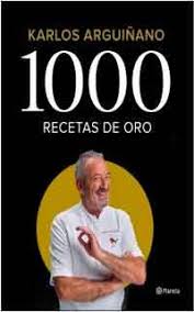 365 menús para las cuatro estaciones de karlos arguiñano gratis y completo. 1000 Recetas De Oro De Karlos Arguinano Libros Gratis Xd En 2020 Libros De Recetas Recetas Arguinano Libro De Cocina