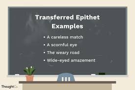 Transferred Epithet Definition And Examples