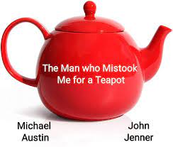 The Man Who Mistook Me for A Teapot (Short 2016) - IMDb