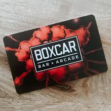 Well you're in luck, because here they come. Gift Cards Boxcar Bar Arcade