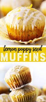 Lemon Poppy Seed Muffins With Lemon Glaze These Easy Lemon Muffins Are Moist Sweet Lemon Poppyseed Lemon Poppy Seed Muffins Recipe Lemon Poppyseed Muffins
