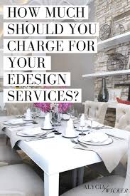 How To Charge For Interior Design Services Interior Design School Online Interior Design Interior Design Services