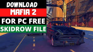 How To Download And Install Mafia 2 For Pc Free Skidrow Mafia 2 Mafia Parlor Games
