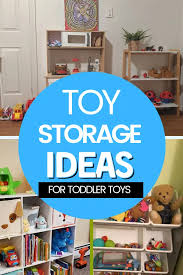 Real Life Toy Storage Ideas For Toddler Toys My Bored Toddler