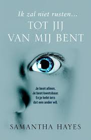 Bestel Tot Jij Van Mij Bent Van Samantha Hayes Gratis Verzending Vanaf 19 95 14 Dagen Bedenktijd Boeken Boeken Om Te Lezen Boeken Lezen