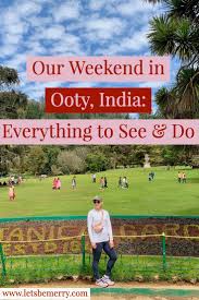 Have You Been To Ooty Queen Of The Hill Stations In Tamil Nadu India It Is A Breathtaking Place Click Through Fo Ooty India Travel Guide Travel Inspiration