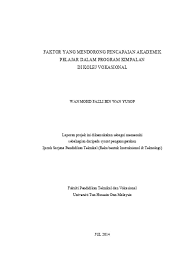 Artikel ini sengaja muncul lagi dengan perubahan pembelajaran yang diperlukan. Faktor Yang Mendorong Pencapaian Akademik Pelajar Dalam Program Kimpalan Di Kolej Vokasional