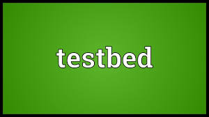 Any platform (hardware or software) used as a basis for experimentation. Testbed Meaning Youtube