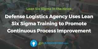 defense logistics agency uses lean six sigma training to