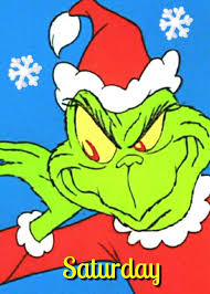 Saturday Grinch Stole Christmas Grinch Mr Grinch