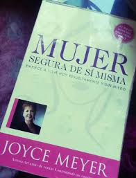 4to Libro Buena Escritora Habia Recibido Ya Referencias Y Me Gusto Jul 2013 Joyce Meyer Seguridad En Si Mismo Escritores