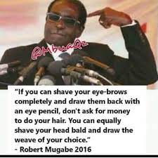 This is a quote by robert mugabe. Funny Quotes By Robert Mugabe My Read Dump