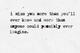 150 I Miss You More Than Quotes Sayings 2022