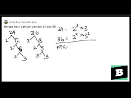Kpk dari 16 24 dan 36. Hasil Dari Kpk Dan Fpb 24 Dan 36 Youtube